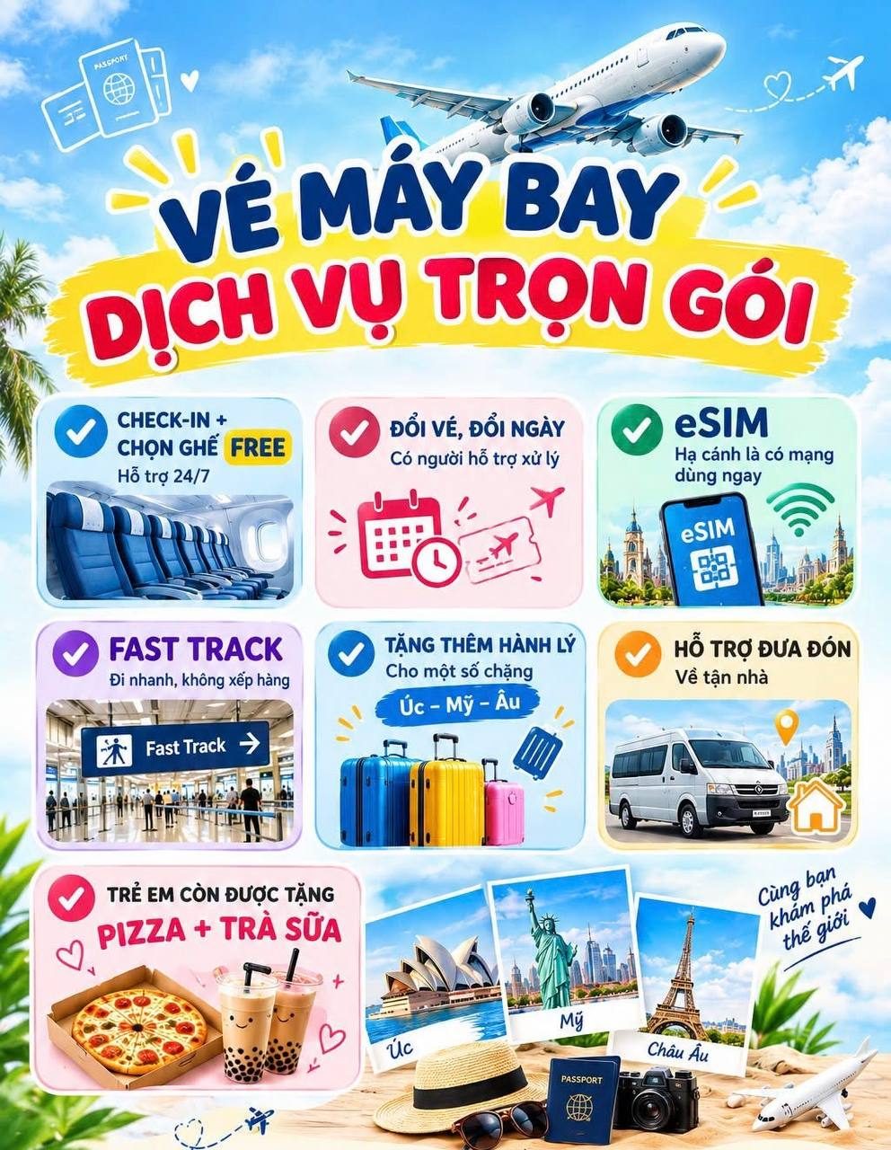 Vé máy bay dịch vụ trọn gói — check-in & chọn ghế free, đổi vé/đổi ngày, eSIM, fast track, tặng thêm hành lý, hỗ trợ đưa đón, trẻ em tặng pizza & trà sữa